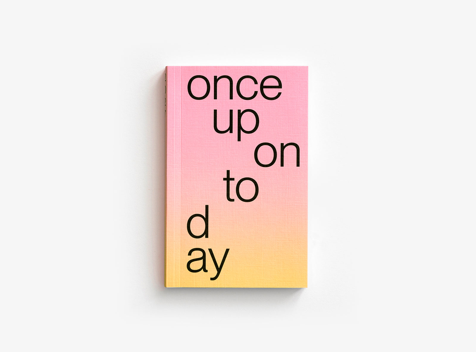 Cover of the edition julie joliat planner agenda 2027 with a pink-to-yellow gradient background and title 'once upon today' in black lowercase text — on a white background.